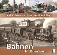 Vorderes Coverbild Auf Schienen durch den Bezirk Mödling (2. Aufl.)