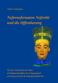 Vorderes Coverbild Neferneferuaton Nefertiti und die Offenbarung