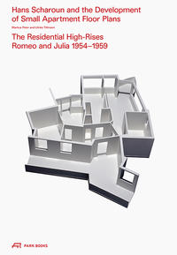 Vorderes Coverbild Hans Scharoun and the Development of Small Apartment Floor Plans