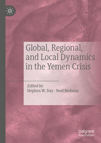 Vorderes Coverbild Global, Regional, and Local Dynamics in the Yemen Crisis