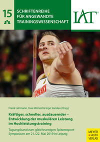 Vorderes Coverbild Kräftiger, schneller, ausdauernder - Entwicklung der muskulären Leistung im Hochleistungstraining