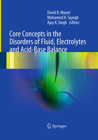 Vorderes Coverbild Core Concepts in the Disorders of Fluid, Electrolytes and Acid-Base Balance