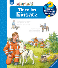 Vorderes Coverbild Wieso? Weshalb? Warum? Kernreihe, Band 16 - Tiere im Einsatz