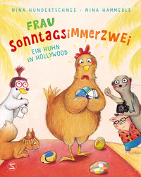 Vorderes Coverbild Frau Sonntagsimmerzwei - Ein Huhn in Hollywood