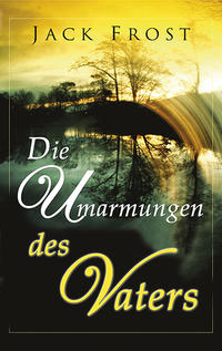 Vorderes Coverbild Die Umarmungen des Vaters
