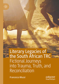 Vorderes Coverbild Literary Legacies of the South African TRC