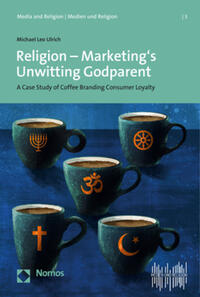 Vorderes Coverbild Religion - Marketing's Unwitting Godparent