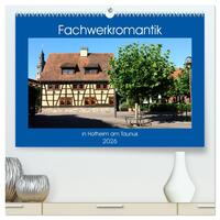 Vorderes Coverbild Fachwerkromantik in Hofheim am Taunus (hochwertiger Premium Wandkalender 2026 DIN A2 quer), Kunstdruck in Hochglanz