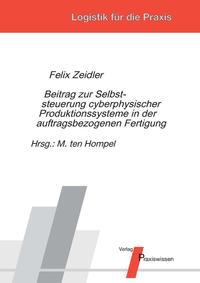 Vorderes Coverbild Beitrag zur Selbststeuerung cyberphysischer Produktionssysteme in der auftragsbezogenen Fertigung