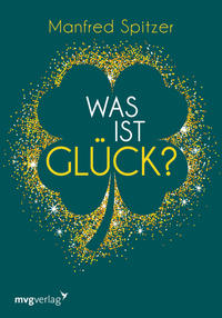 Vorderes Coverbild Was ist Glück?