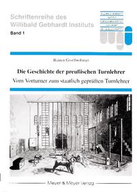 Vorderes Coverbild Die Geschichte der preußischen Turnlehrer