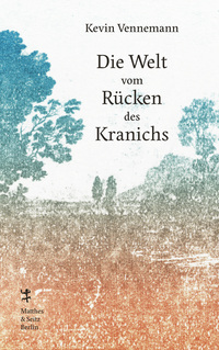 Vorderes Coverbild Die Welt vom Rücken des Kranichs