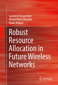 Vorderes Coverbild Robust Resource Allocation in Future Wireless Networks