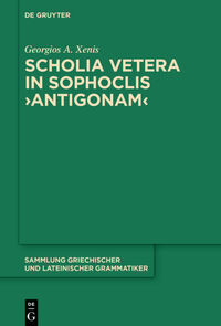 Vorderes Coverbild Scholia vetera in Sophoclis ›Antigonam‹