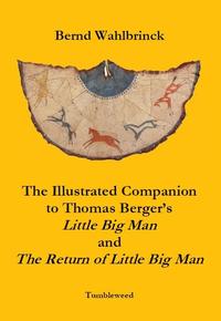 Vorderes Coverbild The Illustrated Companion to Thomas Berger’s "Little Big Man" and "The Return of Little Big Man"