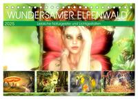 Vorderes Coverbild Wundersamer Elfenwald. Liebliche Naturgeister und Lichtgestalten (Tischkalender 2025 DIN A5 quer), CALVENDO Monatskalender