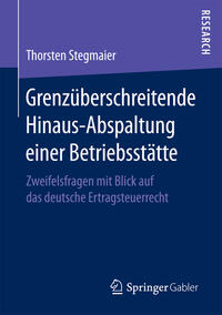 Vorderes Coverbild Grenzüberschreitende Hinaus-Abspaltung einer Betriebsstätte