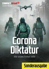 Vorderes Coverbild COMPACT-Aktuell: Corona-Diktatur