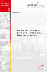 Vorderes Coverbild Auf dem Weg zur globalen Hochschule - Internationales Marketing für morgen