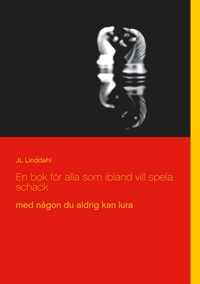 Vorderes Coverbild En bok för alla som ibland vill spela schack
