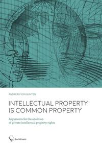 Vorderes Coverbild Intellectual Property is Common Property
