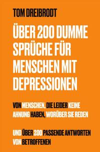 Vorderes Coverbild Über 200 Dumme Sprüche für Menschen mit Depressionen