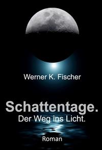 Vorderes Coverbild Schattentage - Der Weg ins Licht