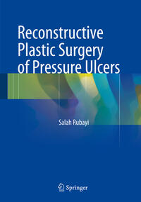 Vorderes Coverbild Reconstructive Plastic Surgery of Pressure Ulcers