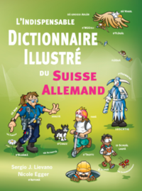 Vorderes Coverbild L’indispensable Dictionaire Suisse Allemand illustré