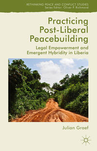 Vorderes Coverbild Practicing Post-Liberal Peacebuilding