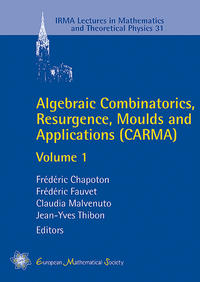 Vorderes Coverbild Algebraic Combinatorics, Resurgence, Moulds and Applications (CARMA)