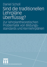 Vorderes Coverbild Sind die traditionellen Lehrpläne überflüssig?