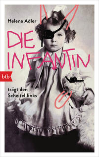 Vorderes Coverbild Die Infantin trägt den Scheitel links