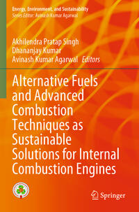 Vorderes Coverbild Alternative Fuels and Advanced Combustion Techniques as Sustainable Solutions for Internal Combustion Engines