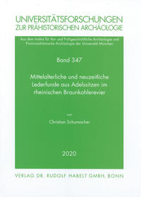Vorderes Coverbild Mittelalterliche und neuzeitliche Lederfunde aus Adelssitzen im rheinischen Braunkohlerevier