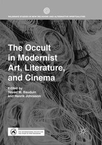 Vorderes Coverbild The Occult in Modernist Art, Literature, and Cinema