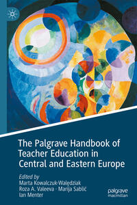 Vorderes Coverbild The Palgrave Handbook of Teacher Education in Central and Eastern Europe