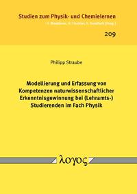 Vorderes Coverbild Modellierung und Erfassung von Kompetenzen naturwissenschaftlicher Erkenntnisgewinnung bei (Lehramts-) Studierenden im Fach Physik