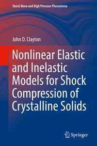 Vorderes Coverbild Nonlinear Elastic and Inelastic Models for Shock Compression of Crystalline Solids