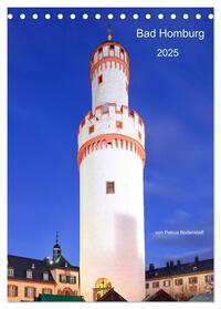 Vorderes Coverbild Bad Homburg 2025 von Petrus Bodenstaff (Tischkalender 2025 DIN A5 hoch), CALVENDO Monatskalender