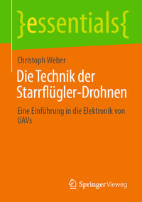 Vorderes Coverbild Die Technik der Starrflügler-Drohnen