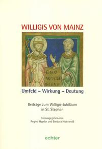 Vorderes Coverbild Willigis von Mainz. Umfeld - Wirkung Deutung