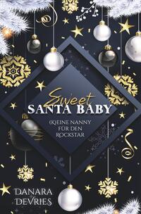 Vorderes Coverbild Sweet Santa Baby - (K)eine Nanny für den Rockstar
