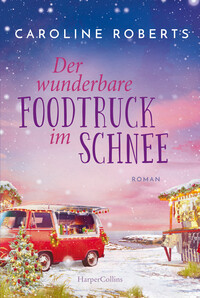 Vorderes Coverbild Der wunderbare Foodtruck im Schnee