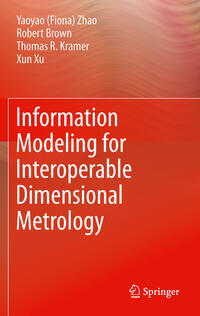 Vorderes Coverbild Information Modeling for Interoperable Dimensional Metrology