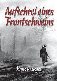 Vorderes Coverbild Aufschrei eines Frontschweins