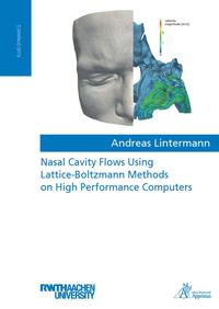 Vorderes Coverbild Nasal Cavity Flows Using Lattice-Boltzmann Methods on High Performance Computers