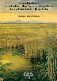 Vorderes Coverbild Rekonstruktionen verschiedener Moortypen des Hauptflözes der niederrheinischen Braunkohle