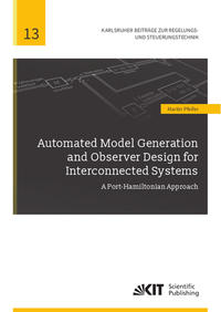 Vorderes Coverbild Automated Model Generation and Observer Design for Interconnected Systems : A Port-Hamiltonian Approach