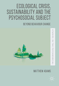 Vorderes Coverbild Ecological Crisis, Sustainability and the Psychosocial Subject